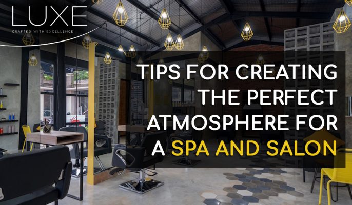 Tips For Creating The Perfect Atmosphere For A Spa And Salon
